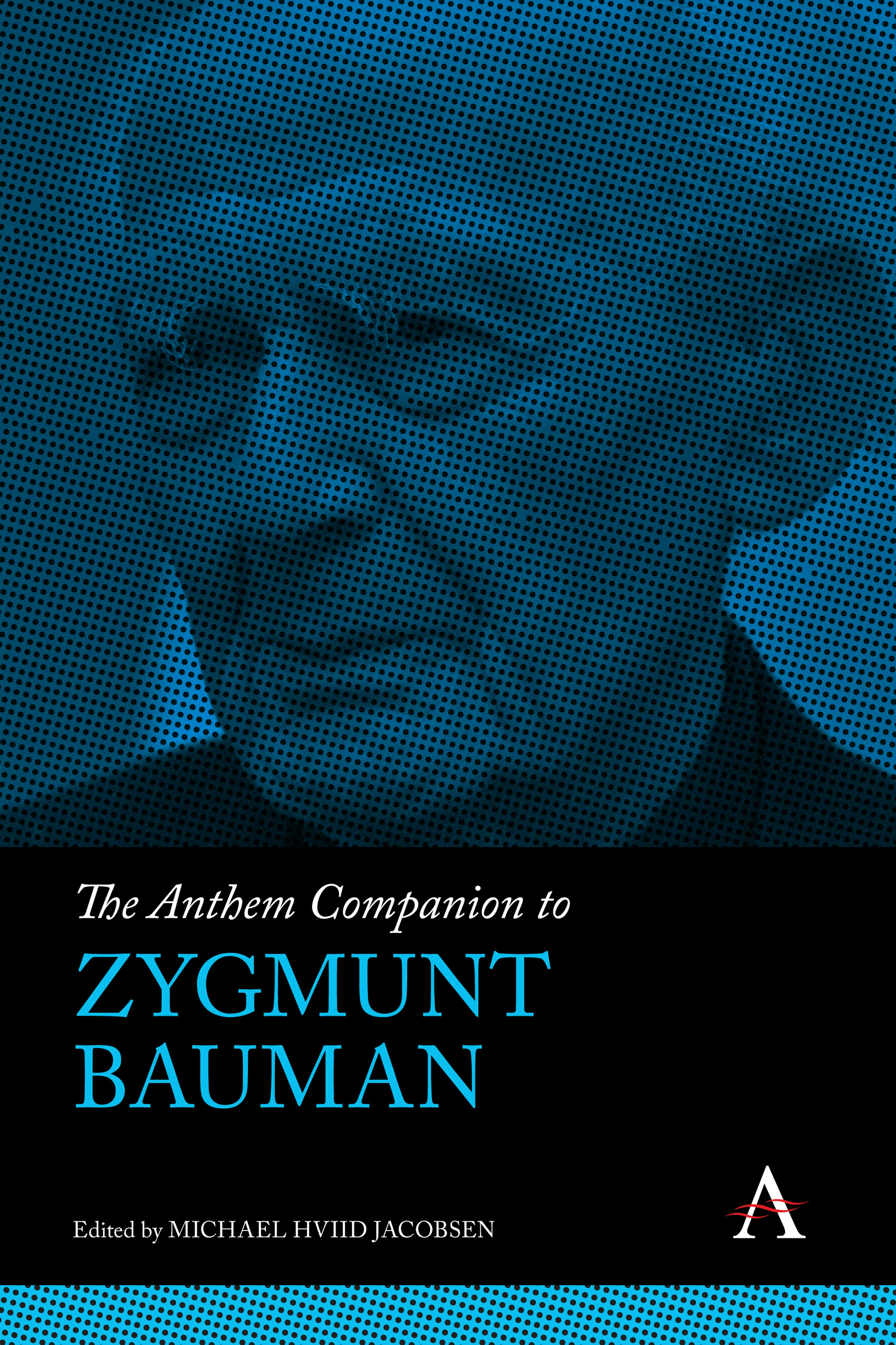 Book cover image for The Anthem Companion to Zygmunt Bauman ISBN: 9781839988745